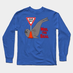 Neil the Seal - Give Way to Neil the Seal Long Sleeve T-Shirt